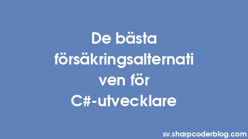 De bästa försäkringsalternativen för C#-utvecklare - Thumbnail