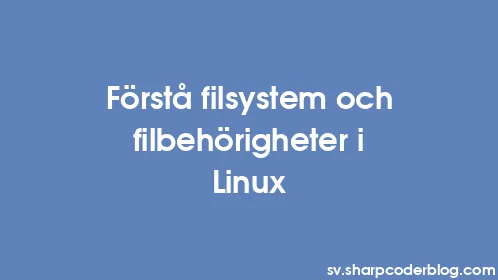 Förstå filsystem och filbehörigheter i Linux - Thumbnail