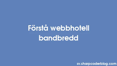 Förstå webbhotell bandbredd - Thumbnail