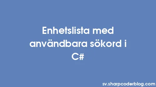 Enhetslista med användbara sökord i C# - Thumbnail