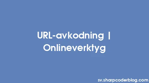 URL-avkodning | Onlineverktyg - Thumbnail