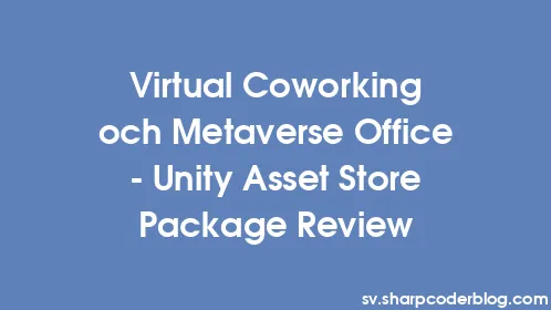 Virtual Coworking och Metaverse Office - Unity Asset Store Package Review - Thumbnail
