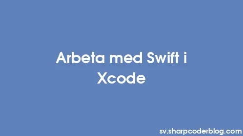 Arbeta med Swift i Xcode - Thumbnail